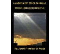 O Maravilhoso Poder Da Oração (ebook)