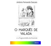 O Marquês de Valada e a Tragicomédia da Inversão
