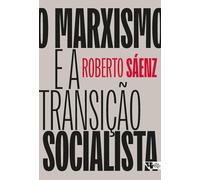 O marxismo e a transição socialista: estado, poder e burocracia