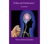 O Mau De Parkinson! (ebook)