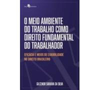 O Meio Ambiente Do Trabalho Como Direito Fundamental Do Trabalhador (e