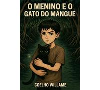 O MENINO E O GATO DO MANGUE