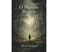 O menino perdido: Uma jornada sombria pela inocência perdida