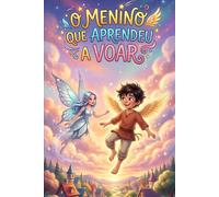 O Menino que Aprendeu a Voar