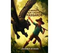 O Menino Que Caçava Pássaros (ebook)