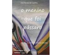 O Menino Que Foi Pássaro (ebook)
