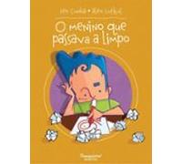O Menino Que Passava A Limpo (ebook)