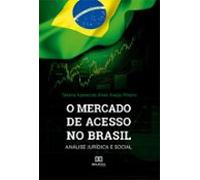 O Mercado De Acesso No Brasil (ebook)