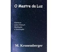 O Mestre Da Luz (ebook)