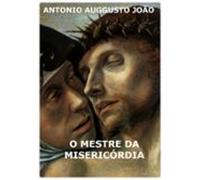 O Mestre Da Misericórdia (ebook)