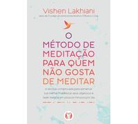 O método de meditação para quem não gosta de meditar