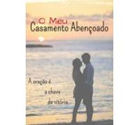 O Meu Casamento Abençoado (ebook)