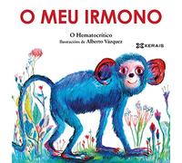 O meu irmono: Os Hematiños (INFANTIL E XUVENIL - PEQUENO MERLÍN - Albums)