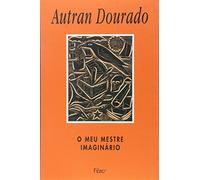 O Meu Mestre Imaginário (Em Portuguese do Brasil)