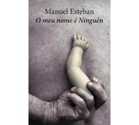 O meu nome é Ninguén (EDICIÓN LITERARIA - NARRATIVA)