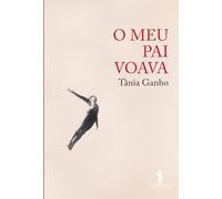 O Meu Pai Voava