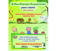 O Meu Primeiro Grande Livro para colorir para crianças: Divirta-se a colorir e ler com o seu filho em fantásticas cenas de fantasia, repletas de ... prova, ideal para crianças dos 6 aos 12 anos!