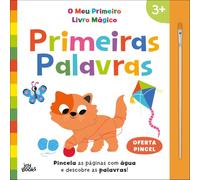 O Meu Primeiro Livro Mágico: Primeiras Palavras (Pintar com Água)
