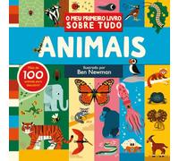 O Meu Primeiro Livro Sobre Tudo: Animais (Booksmile)