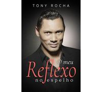 O meu reflexo no espelho