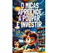 O Micas Apreende a Poupar e Investir