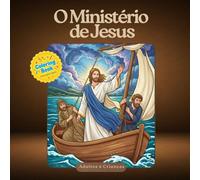 O ministério de Jesus: Aprendendo e Colorindo