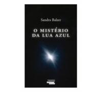 O Mistério Da Lua Azul (ebook)