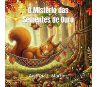 O Mistério das Sementes de Ouro