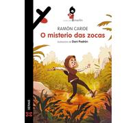 O misterio das zocas (INFANTIL E XUVENIL - MERLÍN - De 11 anos en diante)