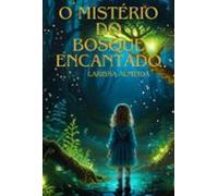O Mistério Do Bosque Encantado (ebook)