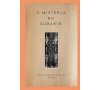 O Mistério do Sudário
