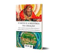 O Mito E A História Na Criação