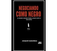 O MODO NEGRO PARA LIDAR COM O RACISMO