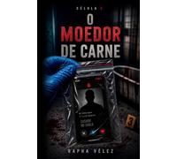 O Moedor de Carne (Célula 3)