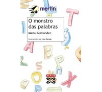 O monstro das palabras (INFANTIL E XUVENIL - MERLÍN - De 11 anos en diante)
