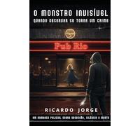 O Monstro Invisível (Além das Sombras)