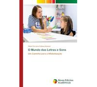 O Mundo das Letras e Sons: Um Caminho para a Alfabetização