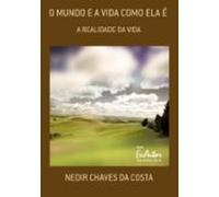 O Mundo E A Vida Como Ela É (ebook)