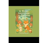 O Mundo Encantado das Florestas: floresta do amanhecer