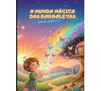 O mundo mágico das borboletas: Livro para colorir