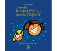 O Mundo Mendelévio E O Planeta Telúria (ebook)