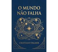 O MUNDO NÃO FALHA