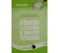 O Municipio e a Construcao da Democracia Participativa (Em Portuguese do Brasil)