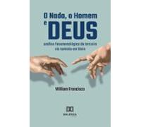 O Nada O Homem E Deus (ebook)