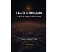 O Nascer Da Glória Caída (ebook)