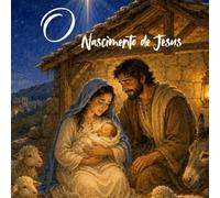 O nascimento de Jesus (Promessa e Fruto)
