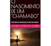 O Nascimento De Um Chamado. (ebook)