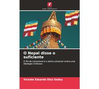 O Nepal disse o suficiente: O fim do comunismo e o alerta universal contra uma ideologia criminosa