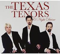 O Night Divine by Texas Tenors