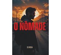 O Nômade: Um Thriller de Ação e Perseguição (Série O Barista Livro 3)